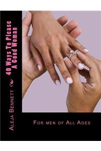 40 Ways To Please A Good Woman