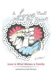 A Love That Filled My Heart