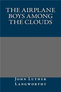 The Airplane Boys Among the Clouds