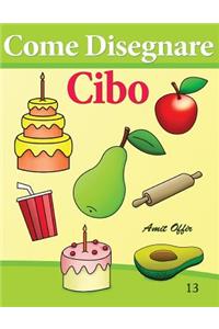 Come Disegnare - Cibo