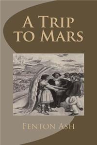A Trip to Mars