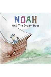 Noah And The Dream Boat