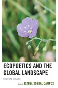 Ecopoetics and the Global Landscape