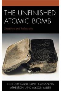 Unfinished Atomic Bomb