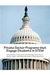 Private Sector Programs that Engage Students in STEM