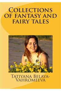 Collections of Fantasy and Fairy Tales