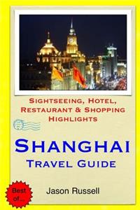 Shanghai Travel Guide