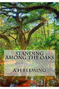 Standing Among the Oaks