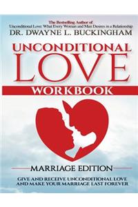 Unconditional Love Marriage Edition (Workbook)