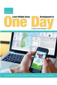 Learn Mobile Game Development in One Day Using Gamesalad