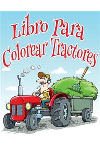 Libro Para Colorear Tractores