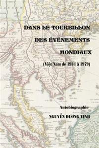 Dans Le Tourbillon des Evenements Mondiaux (Vietnam de 1934-1979)