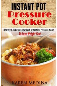 Instant Pot Pressure Cooker