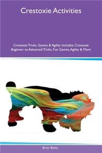 Crestoxie Activities Crestoxie Tricks, Games & Agility Includes