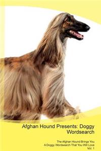 Afghan Hound Presents