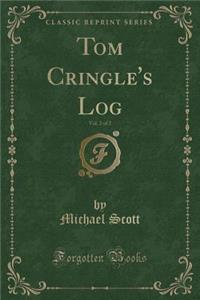 Tom Cringle's Log, Vol. 2 of 2 (Classic Reprint)