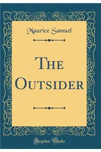 The Outsider (Classic Reprint)