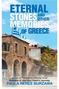 Eternal Stones and Other Memories of Greece