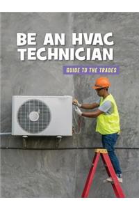 Be an HVAC Technician