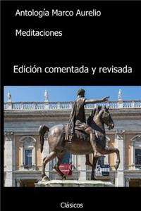 Antologia Marco Aurelio: Meditaciones (Con Notas)