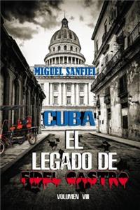 Cuba El Legado de Fidel Castro