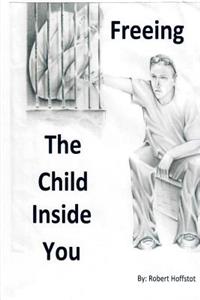 freeing the child inside you