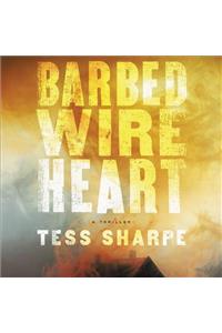 Barbed Wire Heart Lib/E