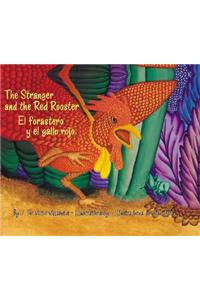 The Stranger and the Red Rooster/El Forastero y El Gallo Rojo