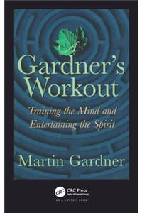 A Gardner's Workout