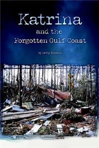 Katrina and the Forgotten Gulf Coast