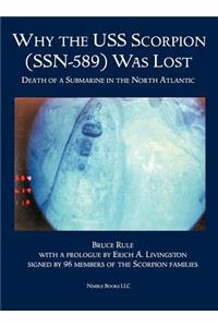 Why the USS Scorpion (SSN 589) Was Lost