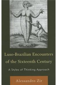 Luso-Brazilian Encounters of the Sixteenth Century