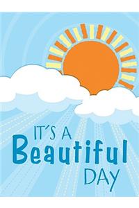 It's a Beautiful Day