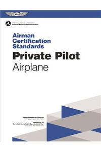 Private Pilot Airman Certification Standards - Airplane: FAA-S-Acs-6, for Airplane Single- And Multi-Engine Land and Sea