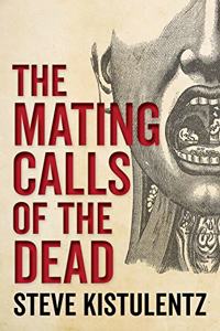 Mating Calls of the Dead