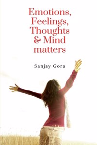 Emotions, Feelings, Thoughts & Mind Matters