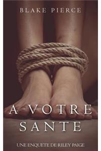A Votre Santé