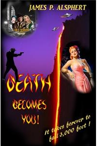 Death Becomes You