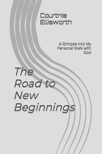 Road to New Beginnings