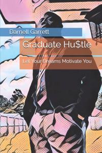 Graduate Hu$tle