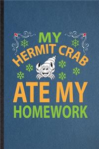 My Hermit Crab Ate My Homework