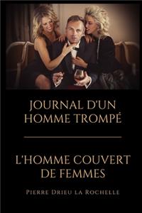 L'Homme Couvert de Femmes - Journal d'Un Homme Trompé
