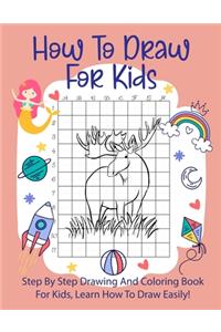 How To Draw For Kids