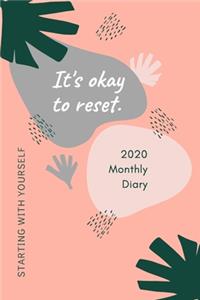 2020 Monthly Diary; It's Okay to Reset, Starting with Yourself