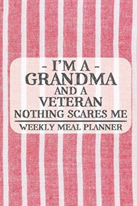 I'm a Grandma and a Veteran Nothing Scares Me Weekly Meal Planner
