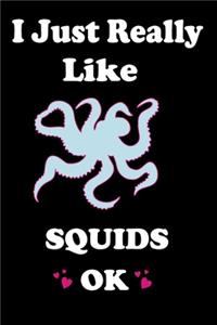 I Just Really Like Squids, OK?