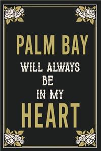 Palm Bay Will Always Be In My Heart