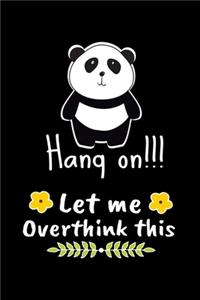 Hang On Let Me Overthink This
