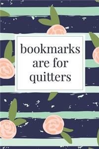 Bookmarks Are For Quitters