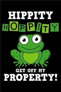 Hippity Hoppity Get Off My Property